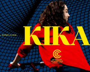 KIKA |  Cinéma